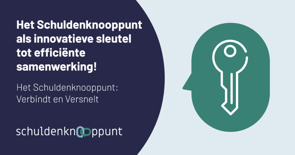 Het Schuldenknooppunt als innovatieve sleutel tot efficiënte