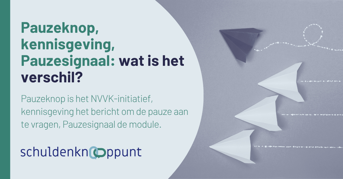 Pauzeknop, kennisgeving en pauzesignaal, uitgelegd door het Schuldenknooppunt